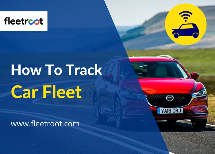 How To Track A Car Fleet?