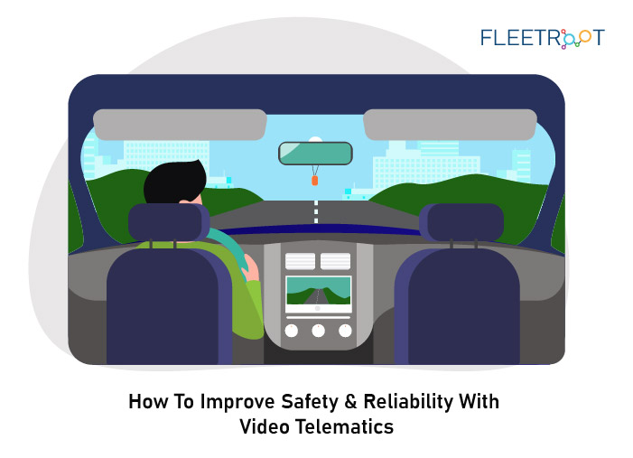 How To Improve Safety & Reliability With Video Telematics