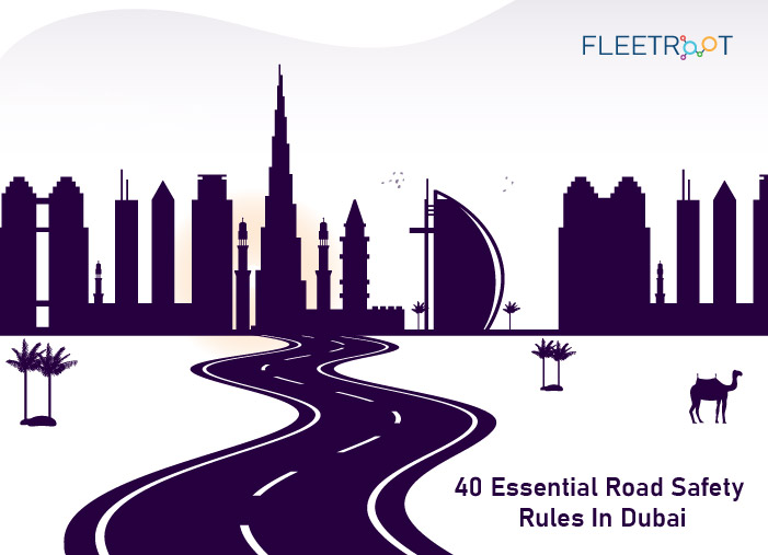 40 Essential Road Safety Rules in Dubai