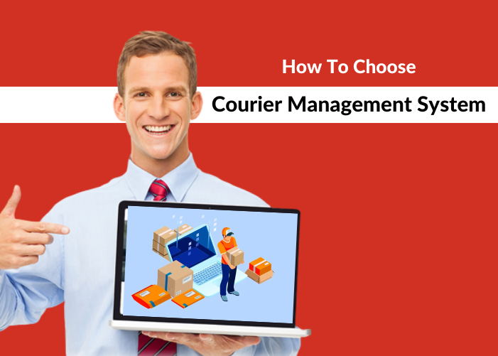 How Do I Select the Best Courier Management System?