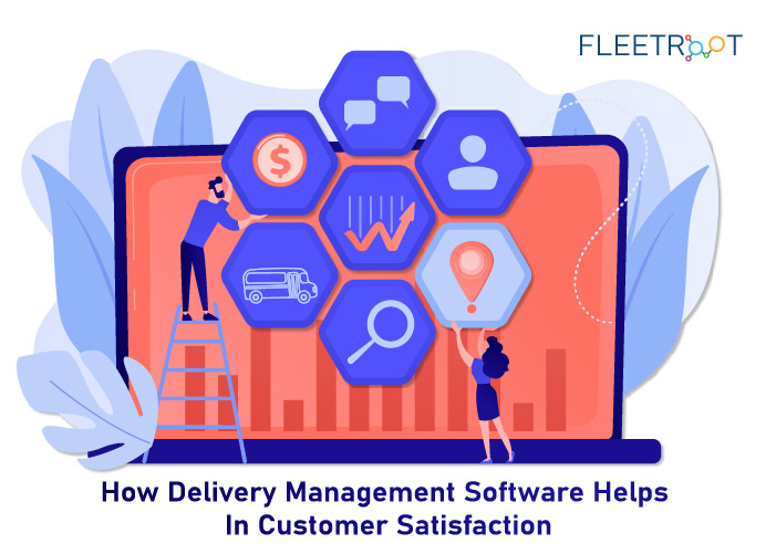 How Delivery Management Software Helps In Customer Satisfaction