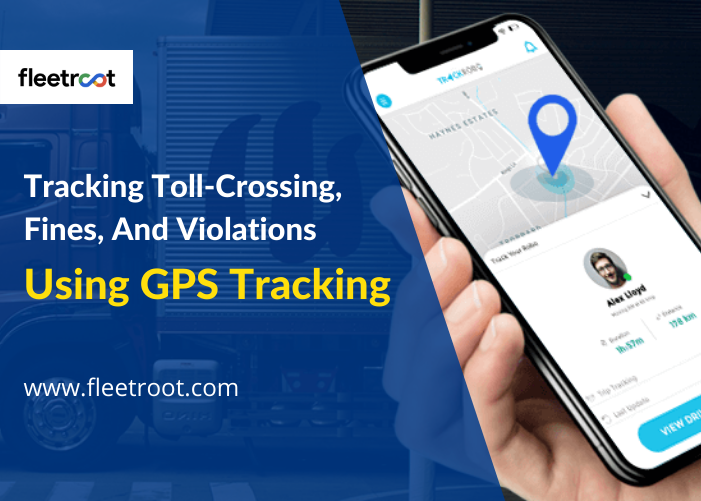 How does GPS tracking help to track toll-crossing, fines, and violations?