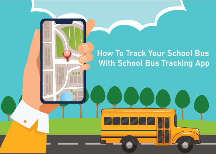 How To Track Your School Bus With School Bus Tracking App