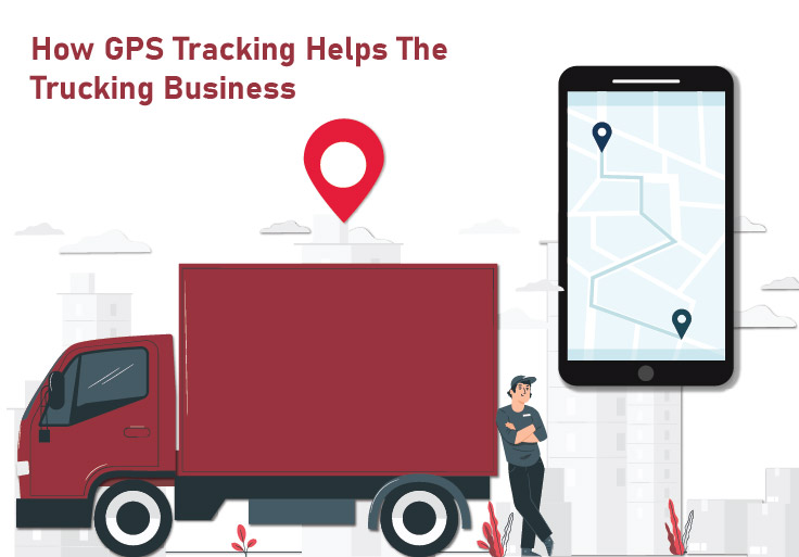 How GPS Tracking Helps The Trucking Business