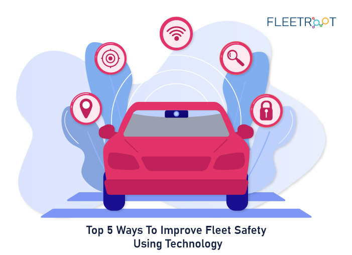 Top 5 Ways To Improve Fleet Safety Using Technology