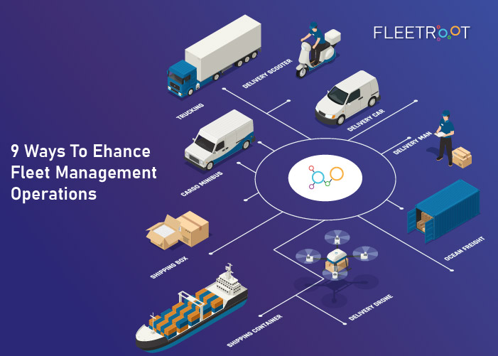 9 Ways To Enhance Fleet Management Operations