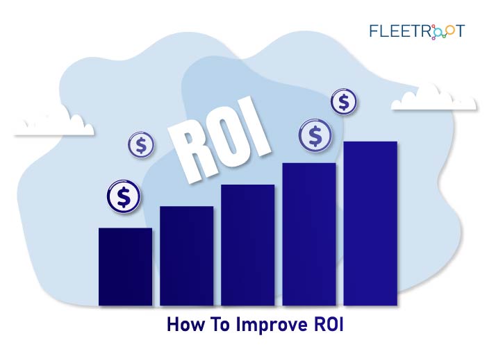 How To Improve ROI (With Fleet Performance Analytics)