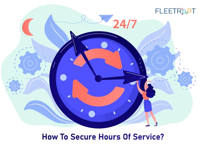 How To Secure Hours of Service?