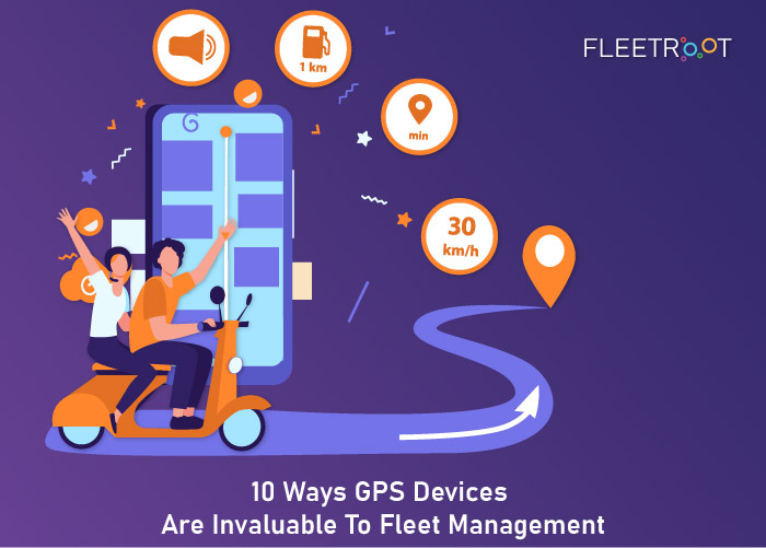10 Ways GPS Devices Are Invaluable To Fleet Management