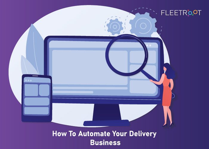 How To Automate Your Delivery Business?