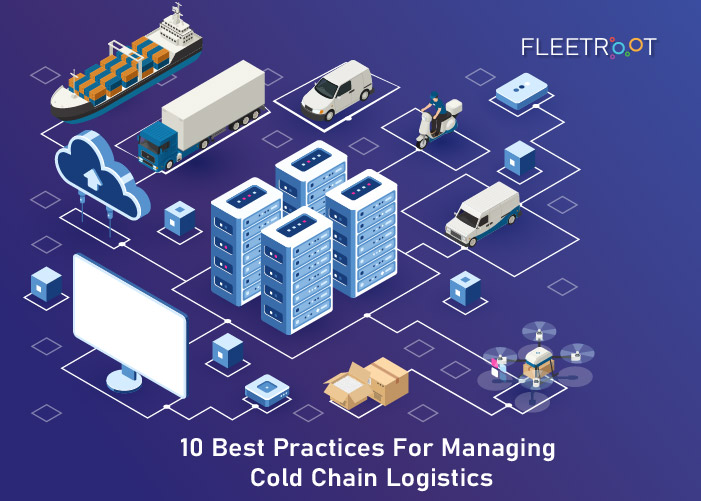 10 Best Practices For Managing Cold Chain Logistics