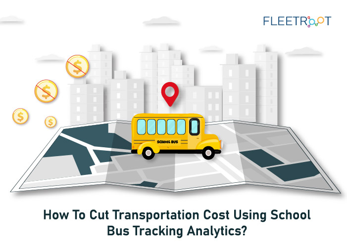 How To Cut Transportation Cost Using School Bus Tracking Analytics?