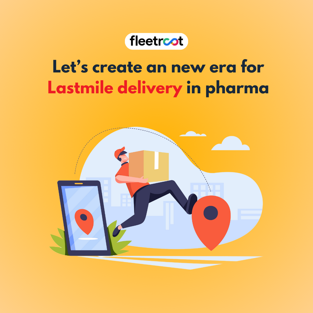 Revolutionizing the Era for Pharma in Last Mile Logistics